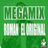 Nico Vallorani DJ - Megamix: Roman El Original (feat. Roman El Original) - EP